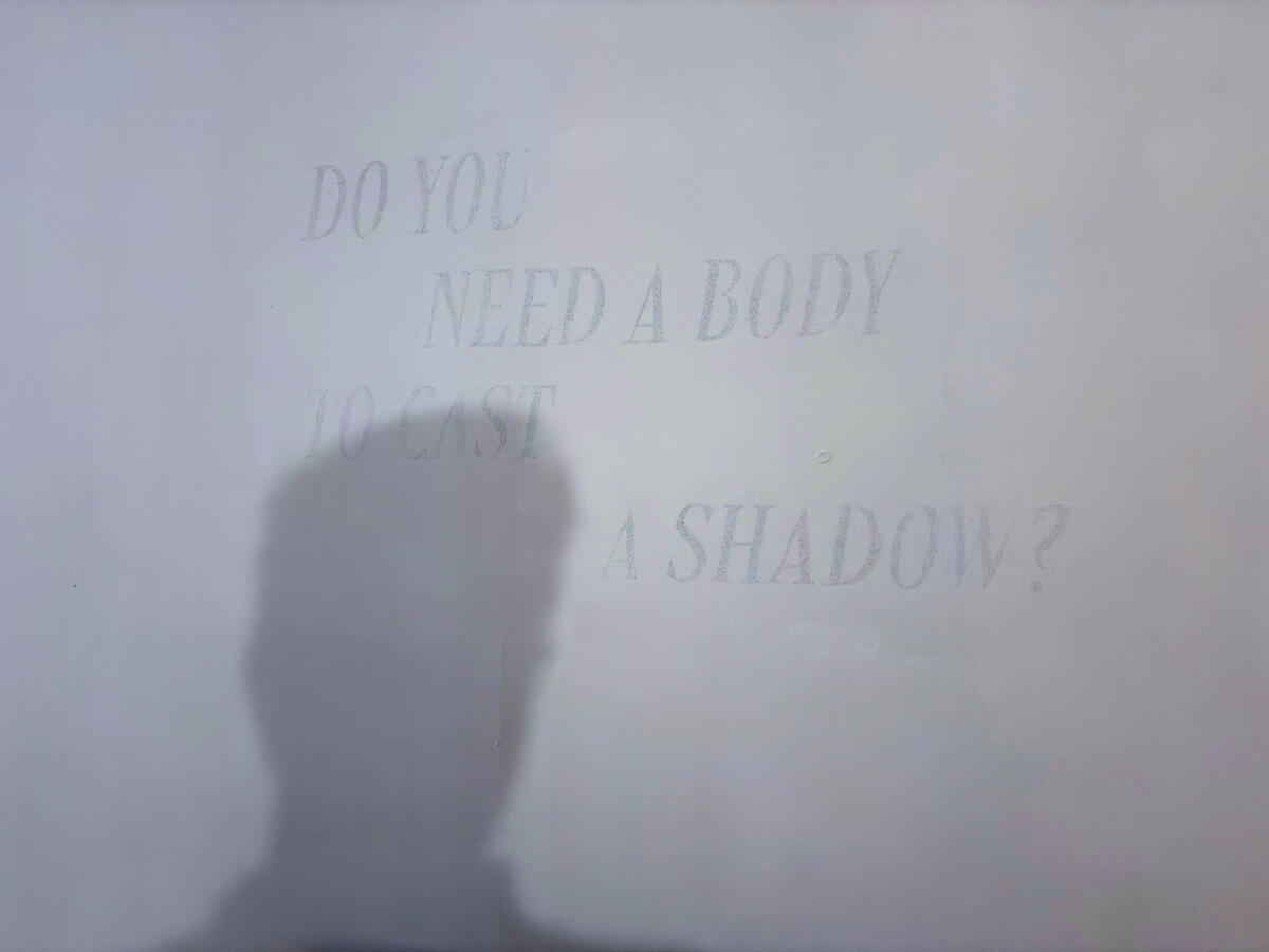 Do you need a body to cast a shadow?